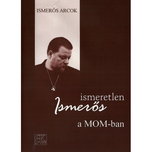 Ismerős Arcok - Ismeretlen ismerős a MOM-ban (DVD)