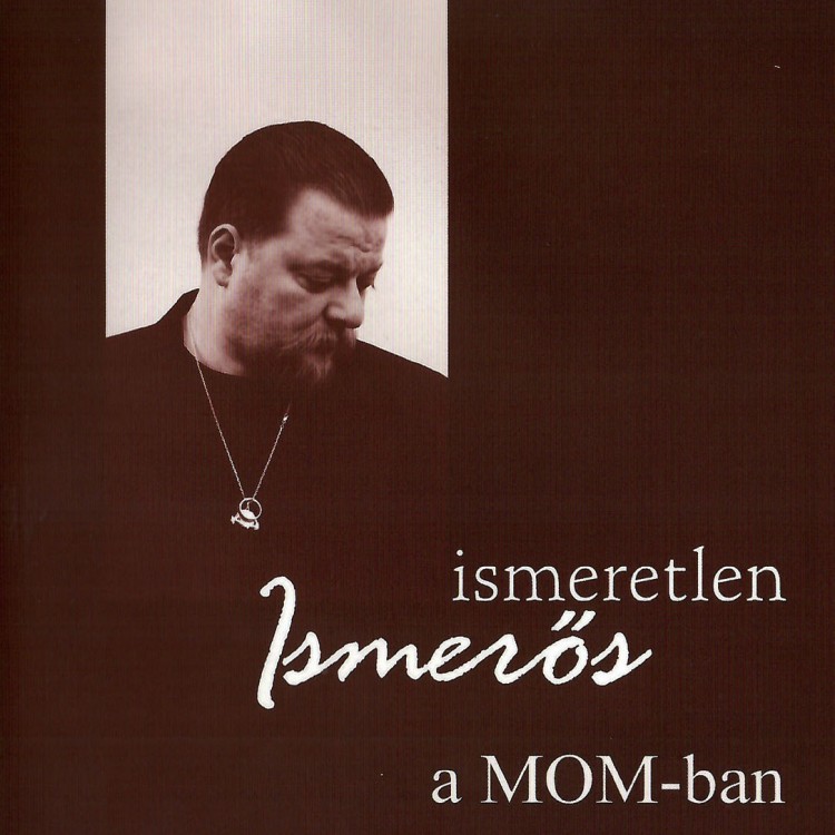 Ismerős Arcok - Ismeretlen ismerős a MOM-ban (DVD)